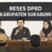 Reses DPRD Sukabumi Peta Awal Penyusunan Program dan Anggaran Daerah